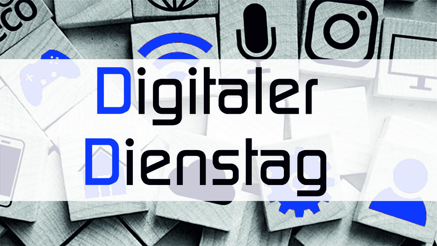 Digitaler Dienstag 